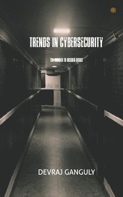 Trends in Cybersecurity 1