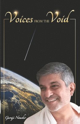 Guruji Naushir - Voices From The Void, Häftad