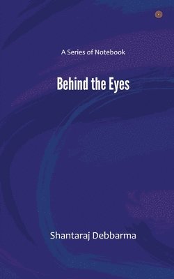 bokomslag Behind the eyes