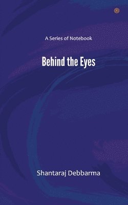 Behind the eyes 1