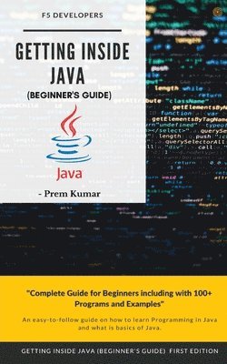 Getting Inside Java - Beginners Guide 1