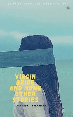 Virgin bride and some other stories 1