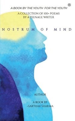 NOSTRUM OF MIND - A Book By Sarthak Sharma 1