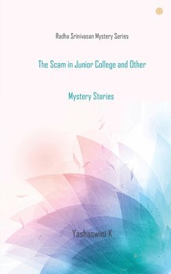 The Scam in Junior College and Other Mystery Stories 1