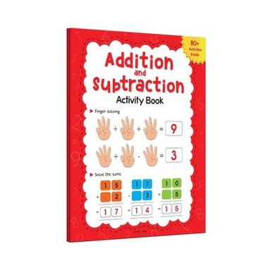bokomslag Addition and Subtraction Activity Book for Children - 80+ Activities Inside