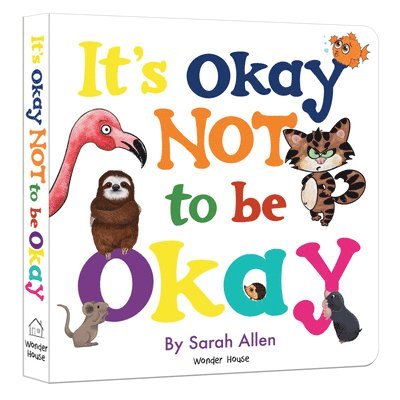 Sarah Allen - It's Okay Not to be Okay, Inbunden