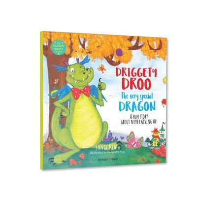 Sonia Mehta - Always Happy Series Driggety Droo the Very Determined Dragon, Häftad