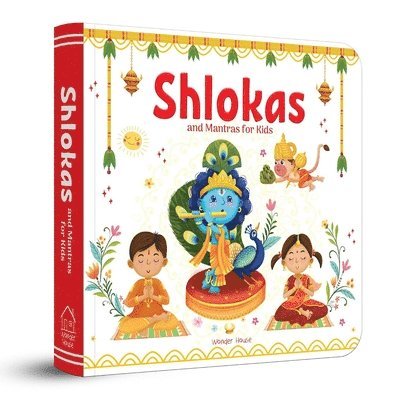 Shlokas and Mantras for Kids - Learn About India's Rich Culture and Tradition in Three Languages 1