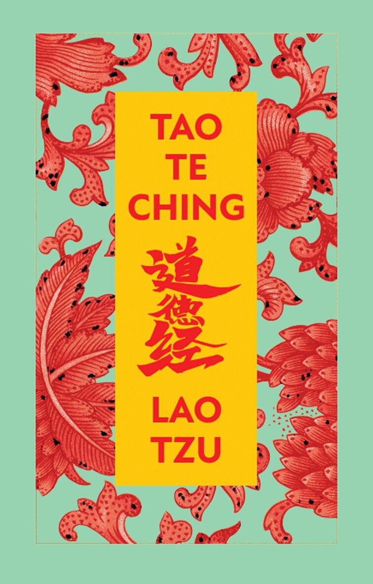 Lao Tzu - Tao Te Ching, Inbunden. Tillgänglighet: Lägg i varukorg