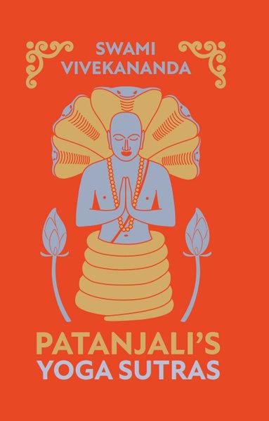 Swami Vivekananda - Patanjali's Yoga Sutras, Inbunden
