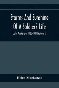 bokomslag Storms And Sunshine Of A Soldier'S Life
