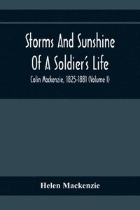 bokomslag Storms And Sunshine Of A Soldier'S Life