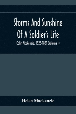 bokomslag Storms And Sunshine Of A Soldier'S Life