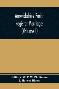 bokomslag Warwickshire Parish Register Marriages (Volume I)