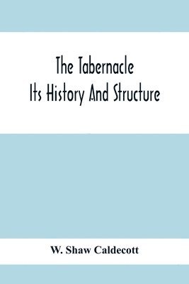 bokomslag Tabernacle; Its History And Structure