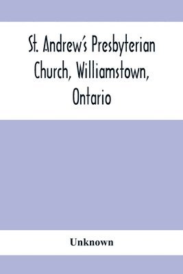 St. Andrew'S Presbyterian Church, Williamstown, Ontario 1