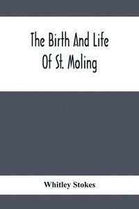 bokomslag Birth And Life Of St. Moling