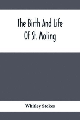 bokomslag The Birth And Life Of St. Moling