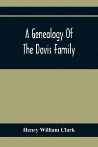bokomslag A Genealogy Of The Davis Family