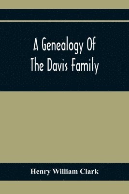 bokomslag A Genealogy Of The Davis Family