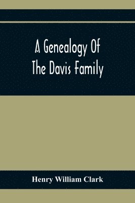 bokomslag Genealogy Of The Davis Family