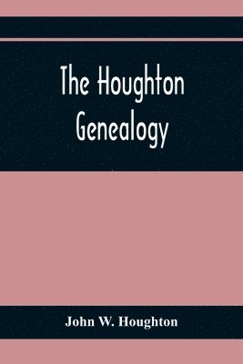 bokomslag The Houghton Genealogy