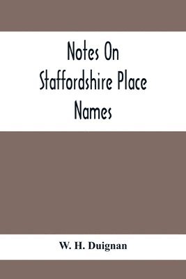 Notes On Staffordshire Place Names 1