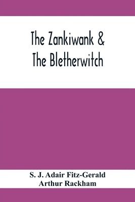 bokomslag The Zankiwank & The Bletherwitch