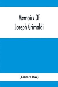 bokomslag Memoirs Of Joseph Grimaldi