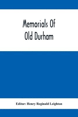 bokomslag Memorials Of Old Durham