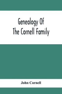 bokomslag Genealogy Of The Cornell Family