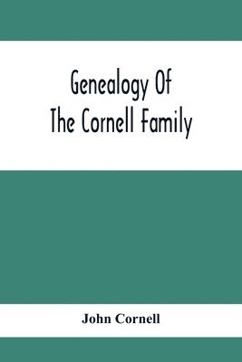 Genealogy Of The Cornell Family 1