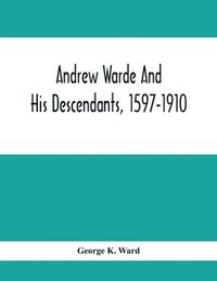 bokomslag Andrew Warde And His Descendants, 1597-1910