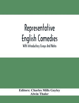 Representative English Comedies