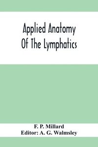 bokomslag Applied Anatomy Of The Lymphatics