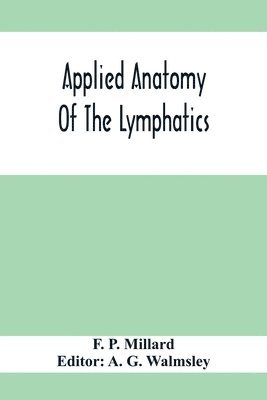 Applied Anatomy Of The Lymphatics 1