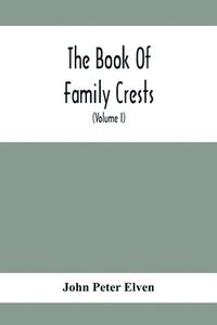 bokomslag The Book Of Family Crests