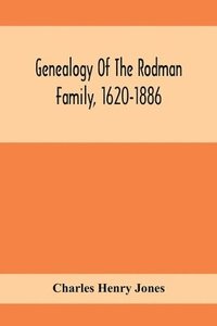 bokomslag Genealogy Of The Rodman Family, 1620-1886