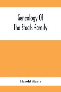 bokomslag Genealogy Of The Staats Family