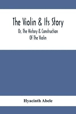 The Violin & Its Story 1