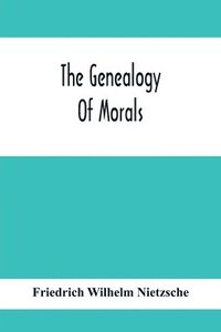 bokomslag The Genealogy Of Morals