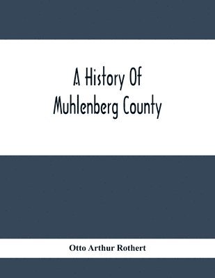 bokomslag A History Of Muhlenberg County