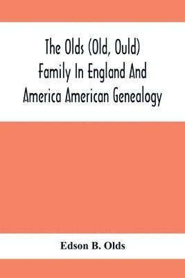 bokomslag Olds (Old, Ould) Family In England And America