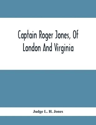 bokomslag Captain Roger Jones, Of London And Virginia