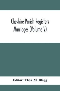 bokomslag Cheshire Parish Registers. Marriages (Volume V)