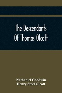 bokomslag The Descendants Of Thomas Olcott