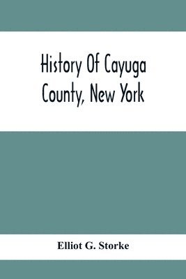 History Of Cayuga County, New York 1