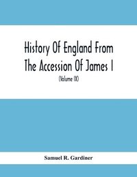 bokomslag History Of England From The Accession Of James I. To The Outbreak Of The Civil War 1603-1642 (Volume Ix) 1639-1641