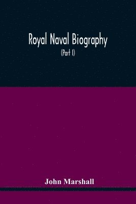 John Marshall - Royal Naval Biography, Häftad