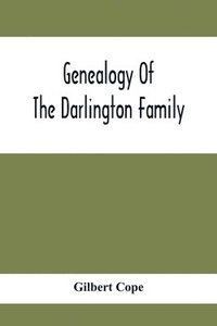bokomslag Genealogy Of The Darlington Family